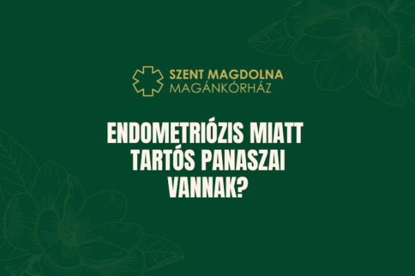 Endometriózis miatt tartós panaszai vannak?